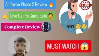AIRFORCE PHASE 2 REVIEW 15 JULY|🔥|01/2026 ,SELECTED CANDIDATE ON CALL | MUST WATCH | #airforcephase2