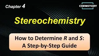 How to Determine R and S | Free O Chem Lecture (Ch.04 Lec.02, English Subs)