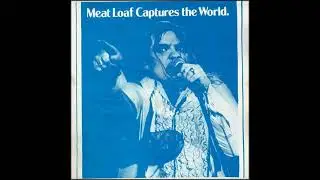 Meat Loaf - Live At The Agora Ballroom, 1977 (Vinyl Sourced)
