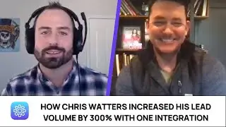 How Chris Watters increased his lead volume by 300% with one integration