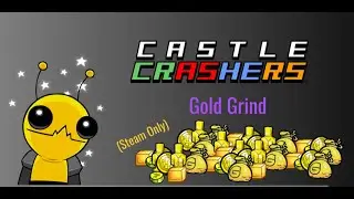 Getting gold in Castle Crashers