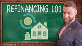 What is Refinancing in Real Estate