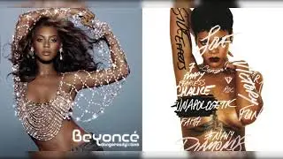 Beyoncé x Rihanna & Future - Yes Loveeeeee (Mashup)