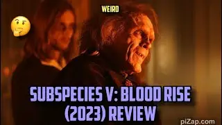 Subspecies V: Blood Rise (2023) Review