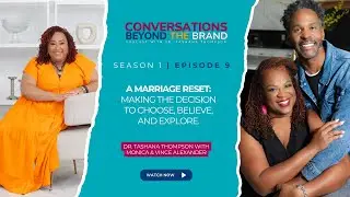 A Marriage Reset: Making the Decision to Choose, Believe, and Explore.