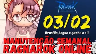 MANUTEN&Ccedil;&Atilde;O SEMANAL 03/02 RAGNAROK ONLINE - FESTIVAL DE BRASILIS,LOGUE E GANHE ITENS NOVOS  E +