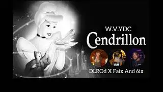 Cendrillon - Collectif YDC ( C'est Od X Faix And 6ix )