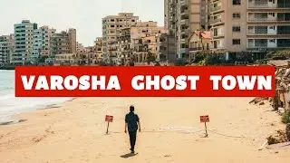 VAROSHA GHOST TOWN - Republic of Northern Cyprus - FAMAGUSTA