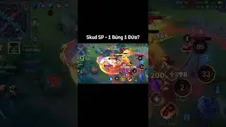 Skud Đi SP - 1 B&uacute;ng 1 Đứa? #lienquanmobile #lienquan #kricesptroll #shorts