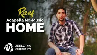 Raef - Home (Acapella No-Music)