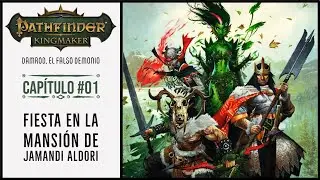 Pathfinder: Kingmaker - The False Demon #01 - Party at Jamandi Aldori's Mansion