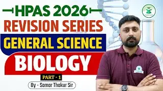 HPAS 2026 Revision Series | General Science | Biology Part-1 | Civilstap Himachal | By Samar Sir