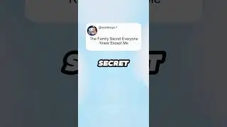 The Family Secret NOBODY Told Me #redditstories #viral
