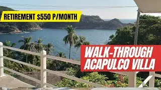 Walk Through Acapulco Villa $550 a Month Overlooking Bay and Pacific Ocean