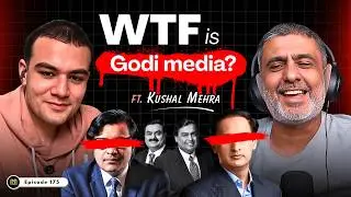 Kushal Being Brutally Honest About Indian Media | Godi Media | BJP | AP Pod 176 |@TheCārvākaPodcast 