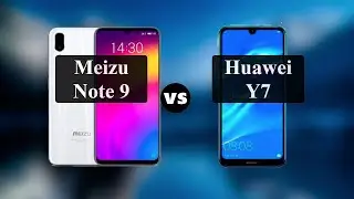 Meizu Note 9 vs Huawei Y7: Comparison