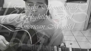 Twilight Soundtrack[Flightless Bird, American Mouth]
