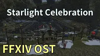 Starlight Celebration / Starlight Celebration Theme - FFXIV OST