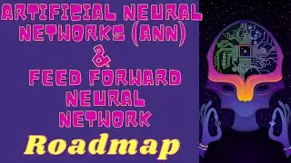 2) Feedforward Neural Networks & Artificial Neural Networks (ANNs) Roadmap [Hindi]