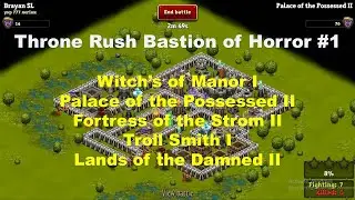 Throne Rush Bastion of Horror #1