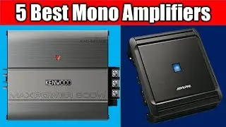 Top 5 Mono Amplifiers 2019 | Best Mono Amplifiers Reviews