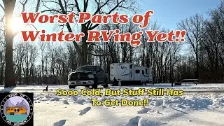 Full Time RV Life and a Polar Vortex!!! We still have to do CHORES!!....Episode 19