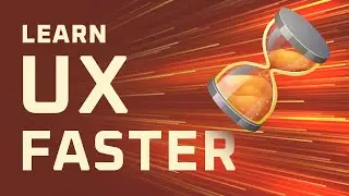 How to Learn UX Faster (Without Much Efforts) | UX for Beginners