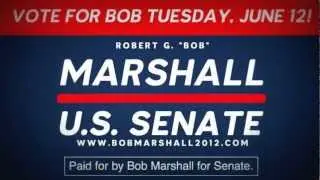 US Senate Republican Candidate Bob Marshall asks for your help this last weekend.