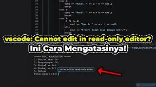 Cara Mengatasi: Cannot edit in read only editor di Visual Studio Code | vscode