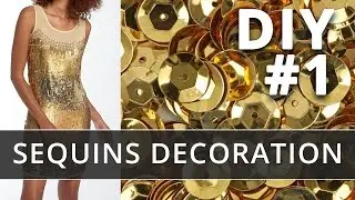 Sequins decoration. How to use sequins for dress decor.  Part 1
