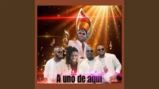 A Uno De Aqui