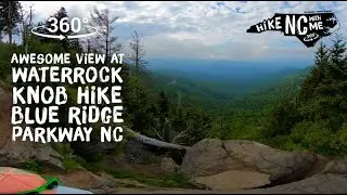 360 VR Hike/View at Waterrock Knob Blue Ridge Parkway NC Hike 360 VR