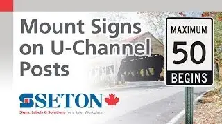How to Mount Signs on U-Channel Posts - Seton Canada's Quick Video