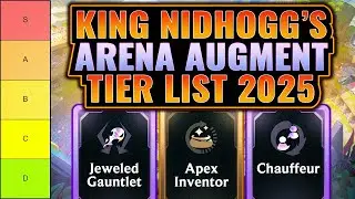 KiNG Nidhogg's Arena Augment Tier List