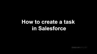 How to Create a Task in Salesforce
