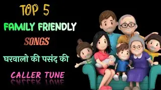 Top 5 Best Family Friendly Songs Caller Tune | Best Hindi Songs Caller Tune | Techno Fais