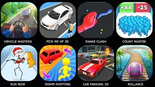 Vehicle Masters,Count Master,Snake Clash,RUN NOW!,Car Parking 3D PRO,Shape-Shifting,Pick ME Up 3D...