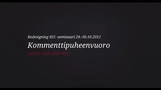 Redesigning 925 & joukkueen luotsaus - Kommenttipuheenvuoro, Jarmo Kek&auml;l&auml;inen | 9/15