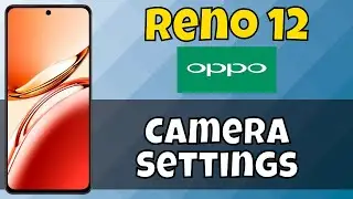 Oppo Reno 12 Camera Settings || Find camera setting