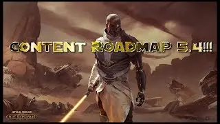 SWTOR Content Roadmap 5.4