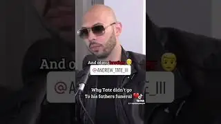 Why Andrew Tate didn&rsquo;t go to his fathers funeral👨&zwj;👦⚰️