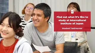 Find out what it's like to study at Intercultural Institute of Japan | Student Testimonial
