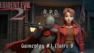 Resident Evil 2 Claire B Gameplay Comentada #1