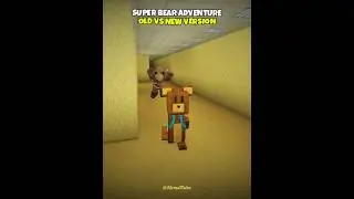 I Miss the Old Days 🥹 Super Bear Adventure Old vs New Version Evolution 🔥