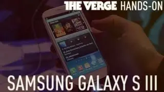 Samsung Galaxy S III first hands-on video