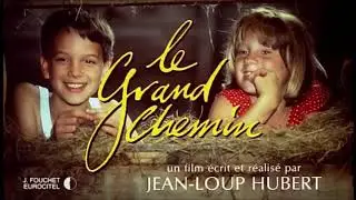 Le Grand Chemin - 1987 (The Grand Highway)