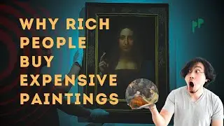 Why Rich People Buy Expensive Paintings