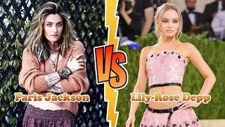 Lily-Rose Depp (Johnny Depp's Daughter) VS Paris Jackson Transformation ★ From Baby To Now
