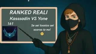 Kassadin Mid VS Yone - Ranked reali - Platino (Parte 161)