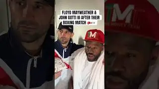 Floyd Mayweather & John Gotti III After Their Boxing Match 👀🥊😳 #floydmayweather #boxing #sports